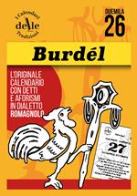 Burdel 2026 raccolta dialettale giornaliera. I calendari delle tradizioni