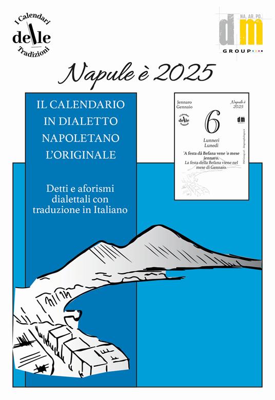 Napule è 2025. Raccolta dialettale giornaliera. I calendari delle tradizioni - copertina