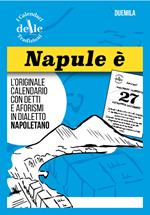 Napule è 2026 raccolta dialettale. I calendari delle tradizioni. Ricambio