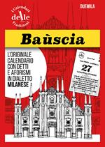 Bauscia 2026 raccolta dialettale. I calendari delle tradizioni. Ricambio