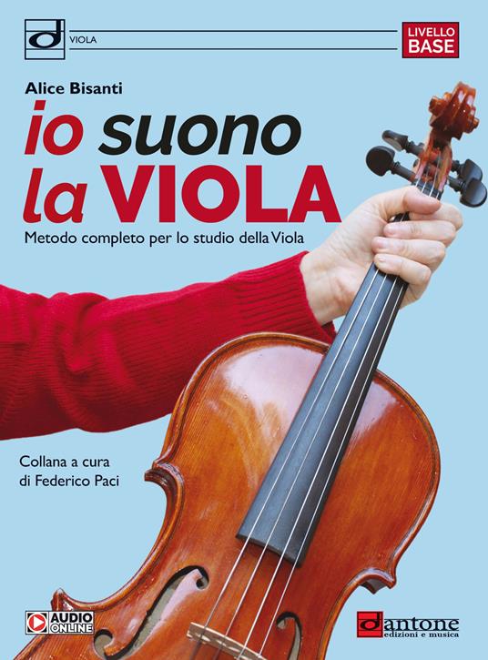 Io suono la viola. Metodo completo per lo studio della viola. Con audio online - Alice Bisanti - copertina