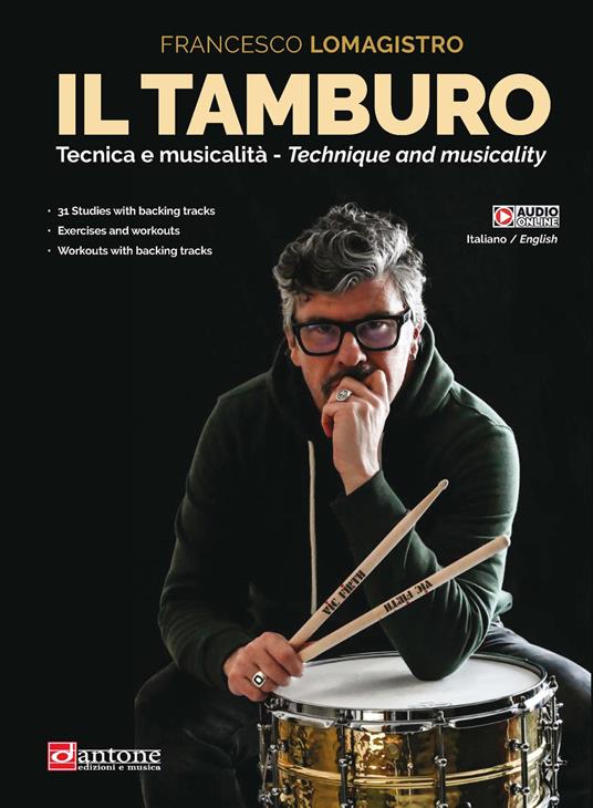 Il tamburo. Tecnica e musicalità - Francesco Lomagistro - copertina