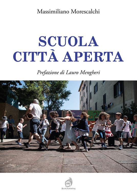 Scuola città aperta - Massimiliano Morescalchi - copertina