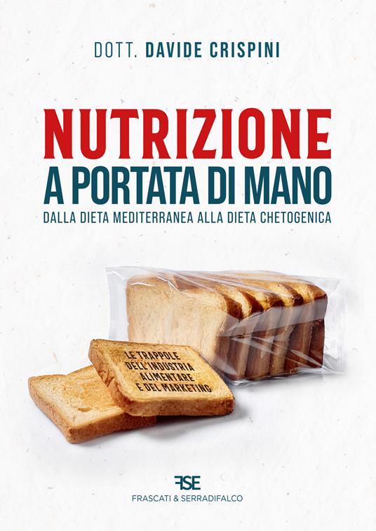 Nutrizione a portata di mano. Dalla dieta mediterranea alla dieta chetogenica - Davide Crispini - copertina