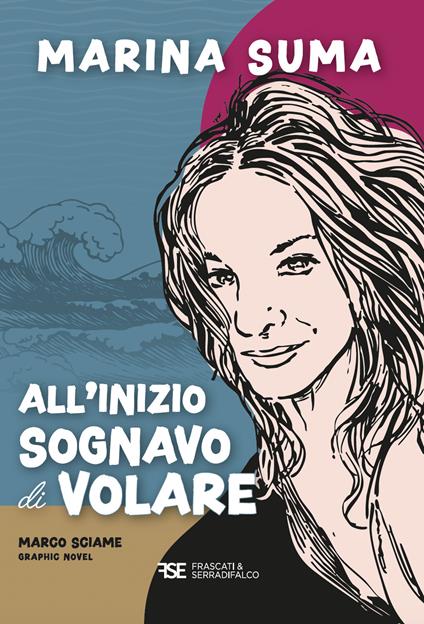 All'inizio sognavo di volare - Marina Suma - copertina
