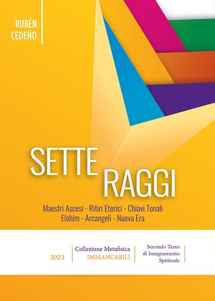 Sette raggi. Nuova ediz. - Rubén Cedeño - copertina