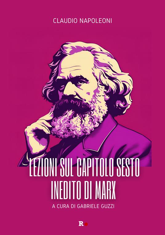Lezioni sul capitolo sesto inedito di Marx - Claudio Napoleoni - copertina