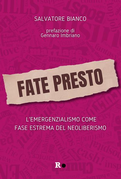 Fate presto. L'emergenzialismo come fase estrema del neoliberismo - Salvatore Bianco - copertina