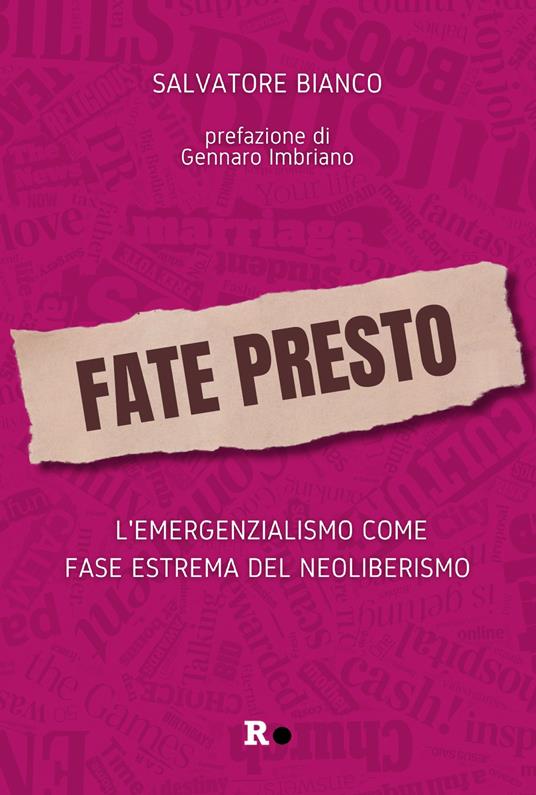 Fate presto. L'emergenzialismo come fase estrema del neoliberismo - Salvatore Bianco - copertina