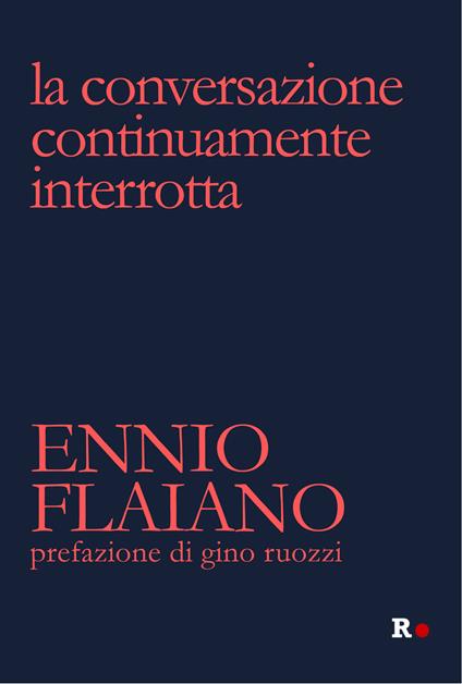 La conversazione continuamente interrotta - Ennio Flaiano - copertina