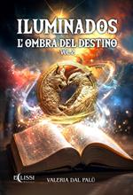 Iluminados. L'ombra del destino. Vol. 2