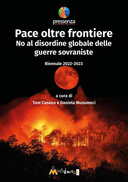 Pace oltre frontiere. No al disordine globale delle guerre sovraniste. Biennale 2022-2023 - copertina