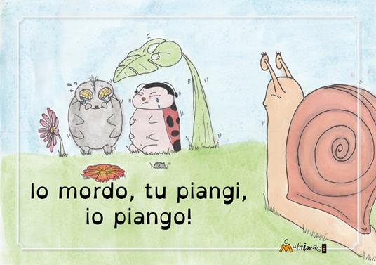 Io mordo, tu piangi, io piango! Ediz. a colori - Giuseppina Vinci - copertina