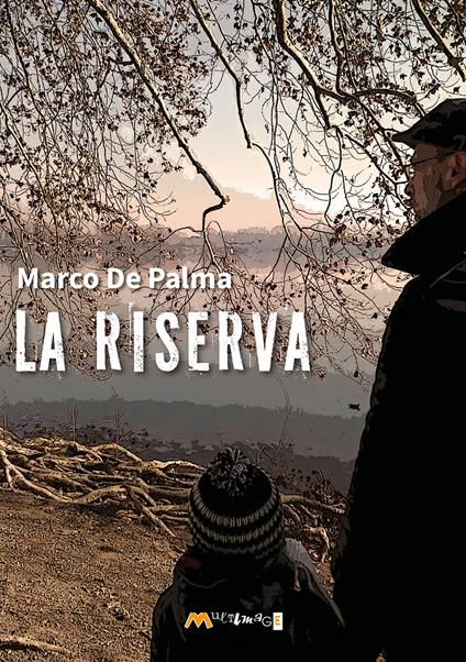La riserva - Marco De Palma - copertina