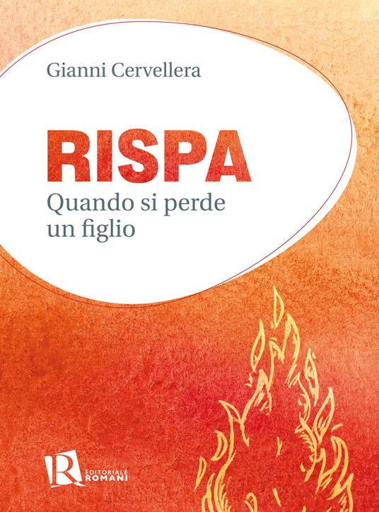Rispa. Quando si perde un figlio - Gianni Cervellera - copertina