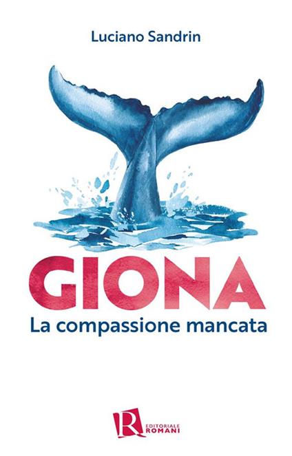 Giona. La compassione mancata - Luciano Sandrin - ebook
