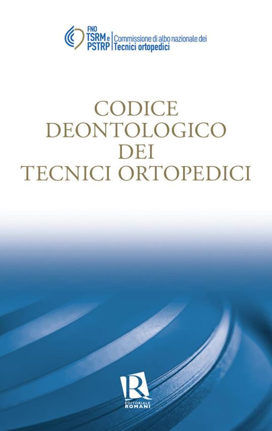 Codice deontologico dei tecnici ortopedici - copertina