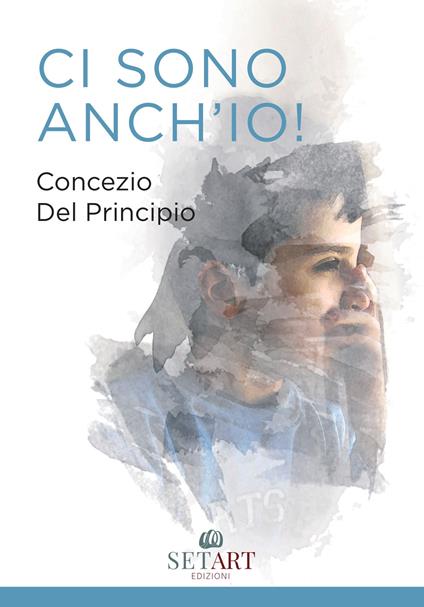 Ci sono anch'io! - Concezio Del Principio - copertina