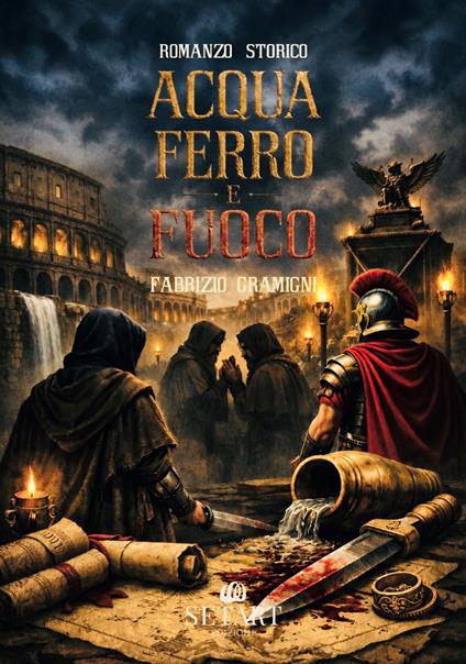 Acqua ferro e fuoco - Fabrizio Gramigni - copertina