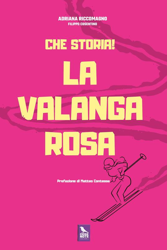 Che storia! La Valanga Rosa - Adriana Riccomagno - copertina