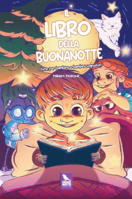 Il libro della buonanotte. Storie per bambine e bambini sognatori. Ediz. illustrata - Miriam Morone - copertina