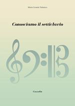 Conosciamo il setticlavio