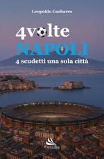 4 volte Napoli. 4 scudetti una sola città