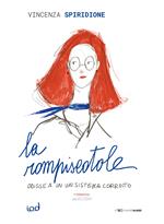 La rompiscatole. Odissea in un sistema corrotto
