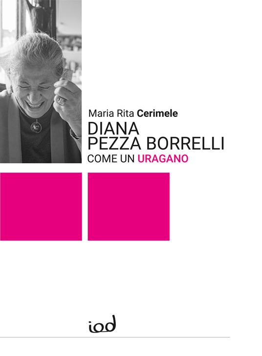 Diana Pezza Borrelli. Come un uragano - Maria Rita Cerimele - copertina