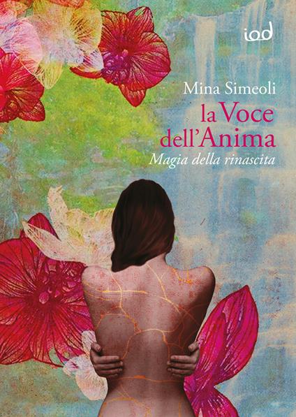 La voce dell'anima. Magia della rinascita - Mina Simeoli - copertina