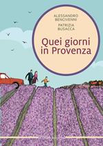 Quei giorni in Provenza