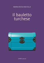 Il bauletto turchese. Ediz. integrale