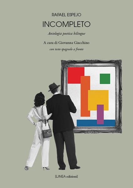 Incompleto. Antologia poetica bilingue. Testo spagnolo a fronte. Ediz. integrale - Rafael Espejo - copertina
