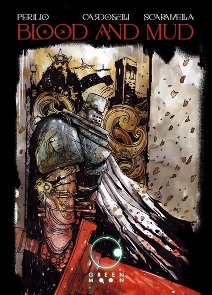 Blood and mud - Francesca Perillo,Stefano Cardoselli,Lorenzo Scaramella - copertina