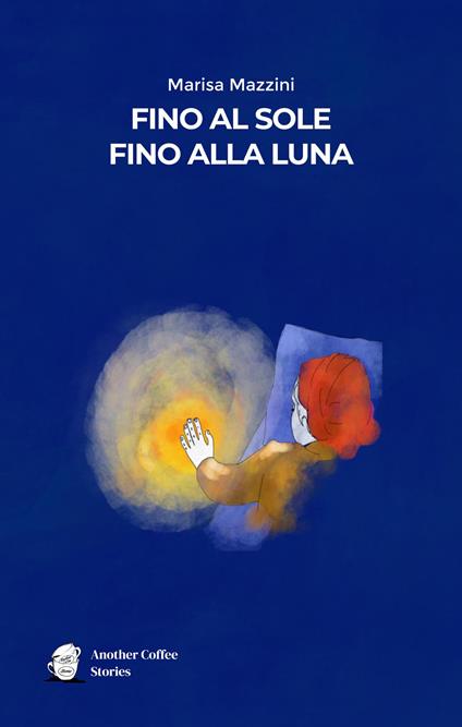 Fino al sole, fino alla luna - Marisa Mazzini - copertina