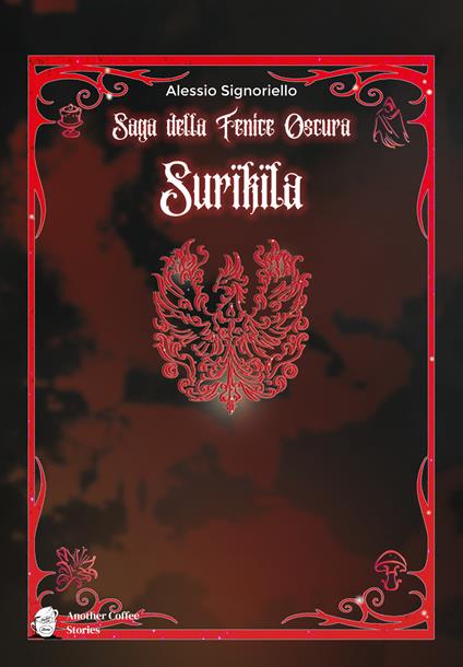 Saga della fenice oscura. Surikila - Alessio Signoriello - copertina
