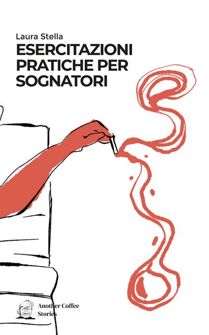 Esercitazioni pratiche per sognatori - Laura Stella - copertina