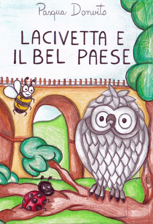 Lacivetta e il bel paese - Pasqua Donvito - copertina