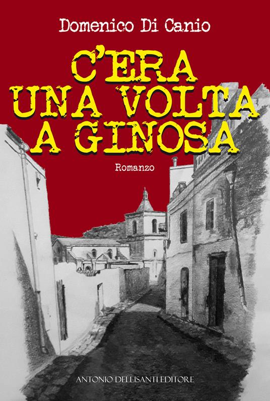 C'era una volta a Ginosa - Domenico Di Canio - copertina