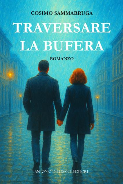 Traversare la bufera - Cosimo Sammarruga - copertina