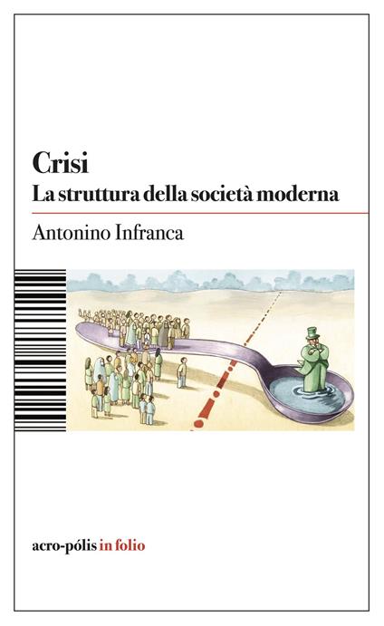 Crisi. La struttura della società moderna - Antonino Infranca - copertina