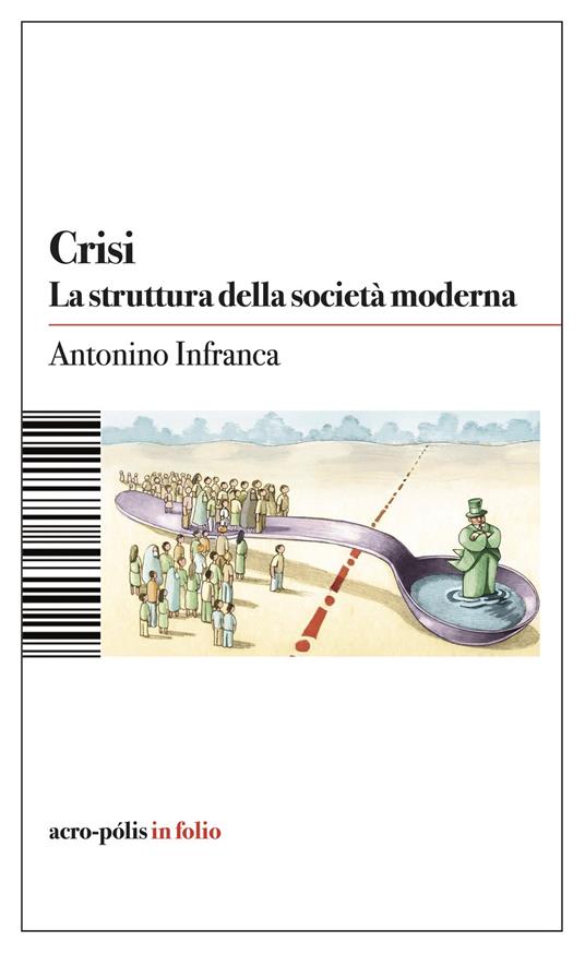 Crisi. La struttura della società moderna - Antonino Infranca - copertina