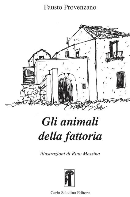 Gli animali della fattoria - Fausto Provenzano - copertina