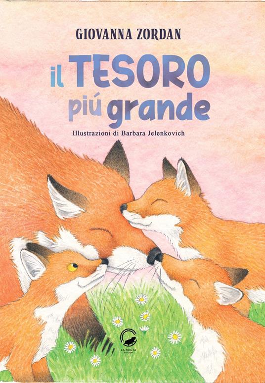 Il tesoro più grande. Ediz. illustrata - Giovanna Zordan - copertina