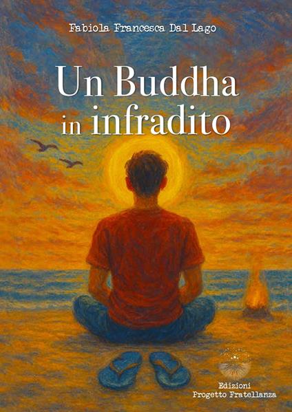 Un Buddha in infradito - Fabiola Francesca Dal Lago - copertina