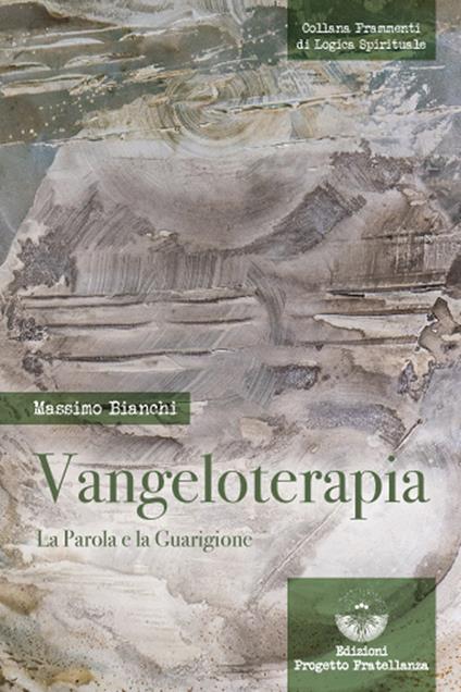 Vangeloterapia. La Parola e la Guarigione - Massimo Bianchi - copertina