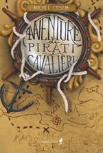 Avventure di pirati e cavalieri