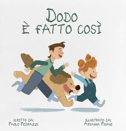Dodo è fatto così. Ediz. a colori - Paolo Pedrazzi - copertina