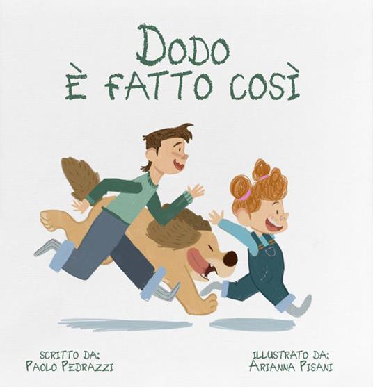 Dodo è fatto così. Ediz. a colori - Paolo Pedrazzi - copertina
