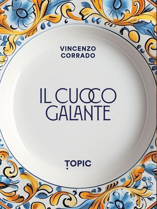 Il cuoco galante - Vincenzo Corrado - copertina